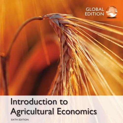 Introduction to Agricultural Economics,6th Global Edition