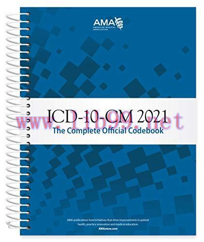 [AME]ICD-10-CM 2021: The Complete Official Codebook With Guidelines (ICD-10-CM the Complete Off...
