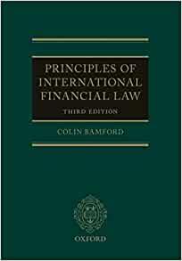 Principles of International Financial Law 3rd Edition