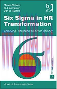 (PDF)Six Sigma in HR Transformation: Achieving Excellence in Service Delivery (Gower HR Transfo...