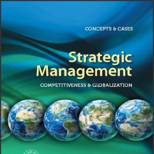 (Test Bank) Strategic Management Concepts and Cases Competitiveness and Globalization,11th Edit...