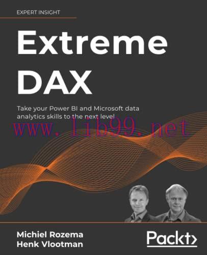 [FOX-Ebook]Extreme DAX: Take your Power BI and Microsoft data analytics skills to the next leve...