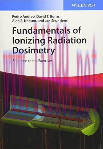 [AME]Fundamentals of Ionizing Radiation Dosimetry: Solutions to the Exercises (Original PDF)