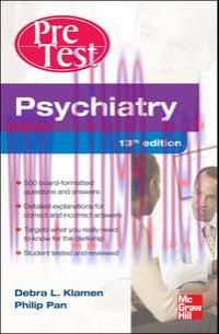 [AME]Psychiatry PreTest Self-Assessment And Review, Thirteenth Edition (Original PDF)