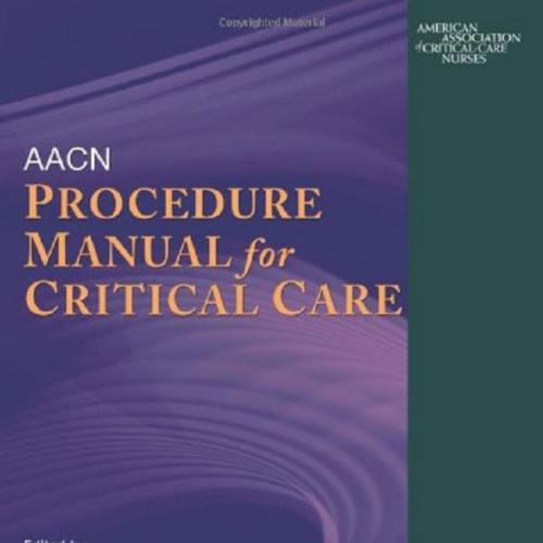 AACN Procedure Manual for Critical Care, 6e