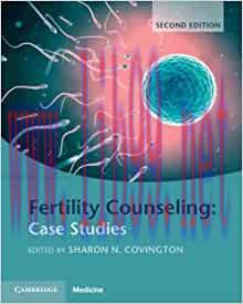 [AME]Fertility Counseling: Case Studies, 2nd Edition (Original PDF)