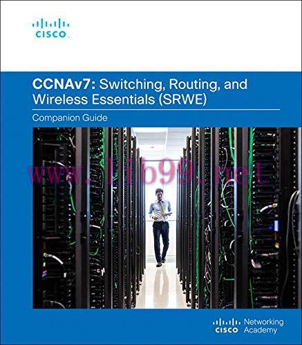 [FOX-Ebook]Switching, Routing, and Wireless Essentials v7.0 (SRWE) Companion Guide