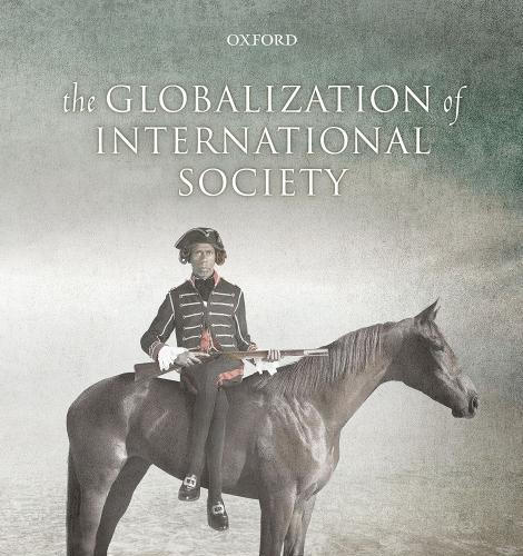 Globalization of International Society by Tim Dunne, The