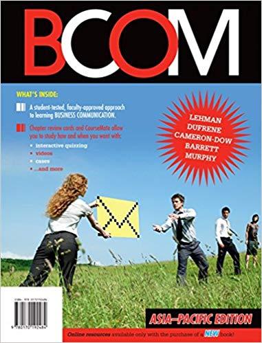 (Solution Manual)BCOM 1st Asia Pacific Edition by Carol M. Lehman.zip