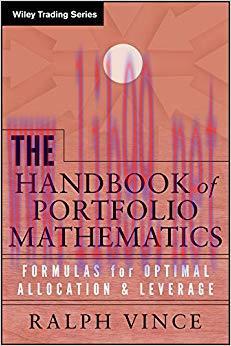 (PDF)The Handbook of Portfolio Mathematics: Formulas for Optimal Allocation & Leverage (Wiley T...