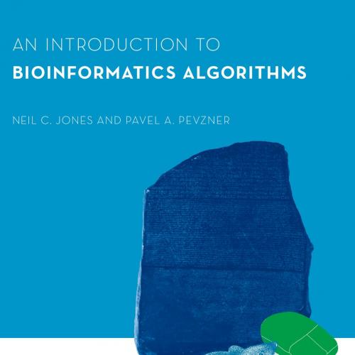 Introduction to Bioinformatics Algorithms, An - Wei Zhi