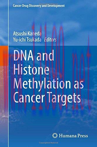 [AME]DNA and Histone Methylation as Cancer Targets (Cancer Drug Discovery and Development) (PDF...