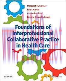 [PDF]Foundations of Interprofessional Collaborative Practice in Health Care