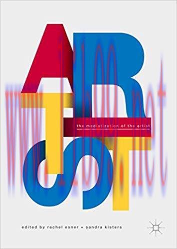 The Mediatization of the Artist 1st ed. 2018 Edition,