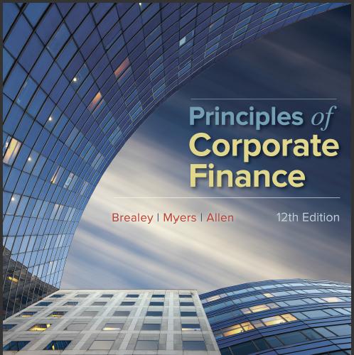 (Solution Manual)Principles of Corporate Finance 12th Edition by Richard Brealey.zip