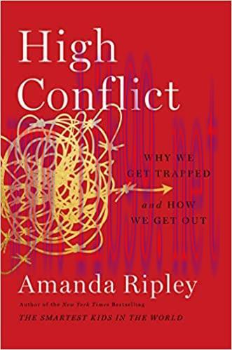 (PDF)High Conflict: Why We Get Trapped and How We Get Out