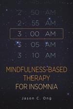 Mindfulness-Based Therapy for Insomnia-JASON C. ONG