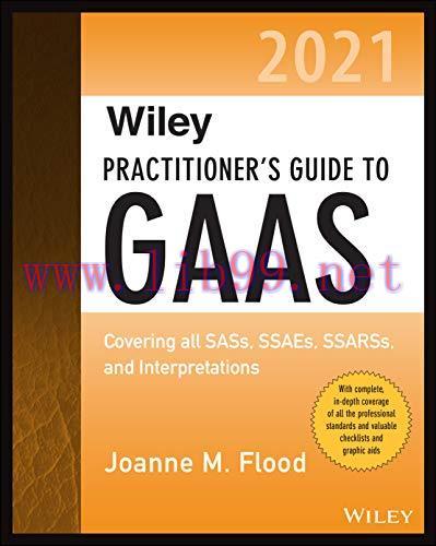[FOX-Ebook]Wiley Practitioner's Guide to GAAS 2021: Covering all SASs, SSAEs, SSARSs, and Inter...