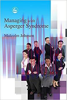 (PDF)Managing with Asperger Syndrome: A Practical Guide for White Collar Professionals