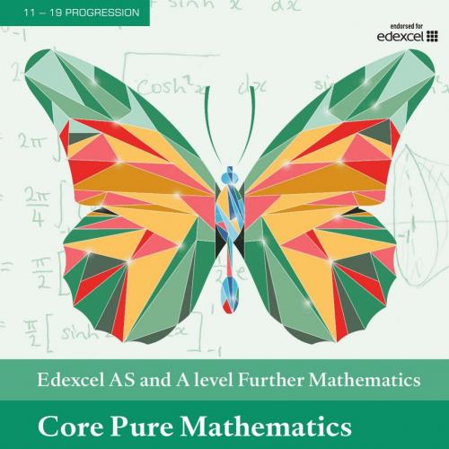 Edexcel AS and A level Further Mathematics Core Pure Mathematics Book 1 AS - Wei Zhi