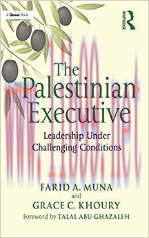 (PDF)The Palestinian Executive: Leadership Under Challenging Conditions 1st Edition