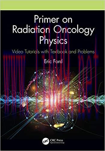 (PDF)Primer on Radiation Oncology Physics: Video Tutorials with Textbook and Problems