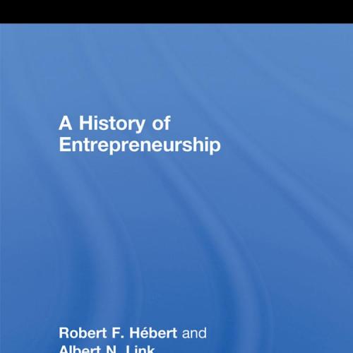 History of Entrepreneurship, A