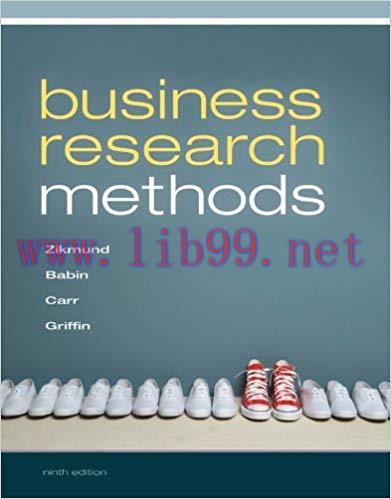 Business Research Methods 9th Edition by William G. Zikmund 题库