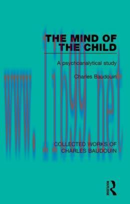 [AME]The Mind of the Child: A Psychoanalytical Study