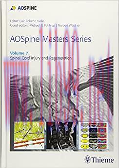 [AME]AOSpine Masters Series, Volume 7: Spinal Cord Injury and Regeneration (AOSpine Masters Ser...