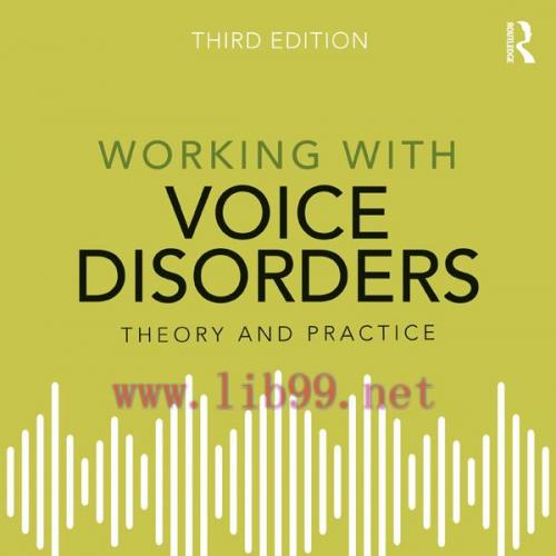 [AME]Working with Voice Disorders, 3e (Original PDF)