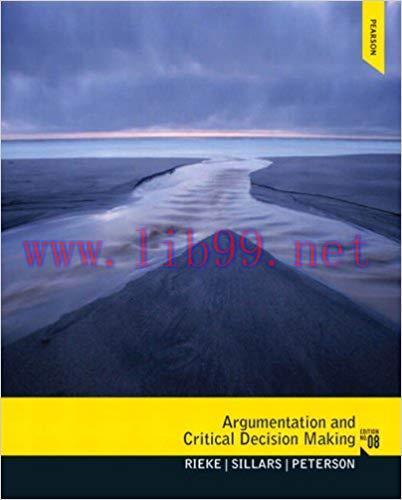 Argumentation and Critical Decision Making 8th Edition,