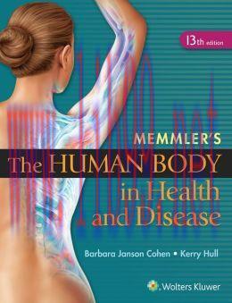 [AME]Memmler&rsquo;s The Human Body in Health and Disease, 13th Edition (ORIGINAL PDF from_ Publisher...