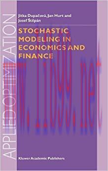 (PDF)Stochastic Modeling in Economics and Finance (Applied Optimization Book 75) 2002 Edition