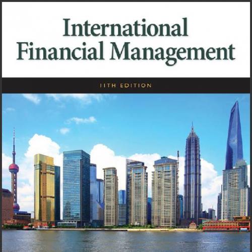 (Test Bank)International Financial Management 11th Edition by Jeff Madura.zip
