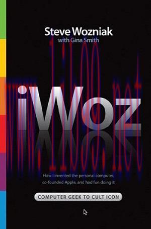 [SAIT-Ebook]iWoz: Computer Geek to Cult Icon