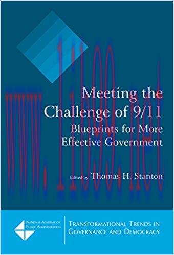 (PDF)Meeting the Challenge of 9/11: Blueprints for More Effective Government (Advances in Manag...