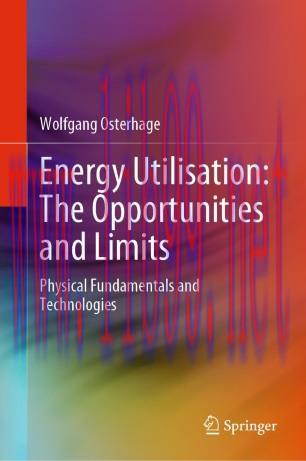 Energy Utilisation: The Opportunities and Limits