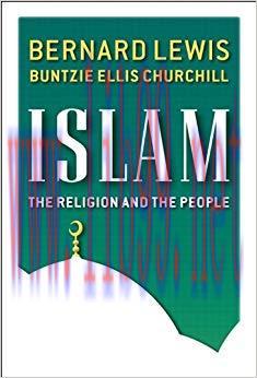 Islam: The Religion and the People 1st Edition,