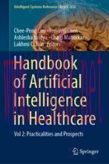[PDF]Handbook of Artificial Intelligence in Healthcare: Vol 2: Practicalities and Prospects