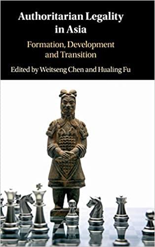 Authoritarian Legality in Asia: Formation, Development and Transition