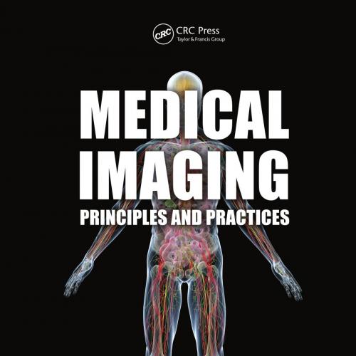 Medical Imaging Principles and Practices