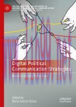 [PDF]Digital Political Communication Strategies: Multidisciplinary Reflections