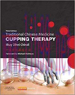 (PDF)Traditional Chinese Medicine Cupping Therapy &ndash; E-Book 3rd Edition