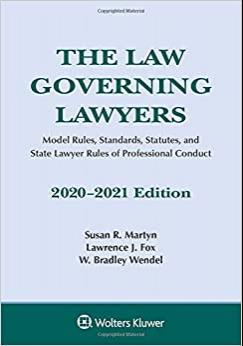 (PDF)The Law Governing Lawyers Model Rules, Standards, Statutes, and State Lawyer Rules of Prof...