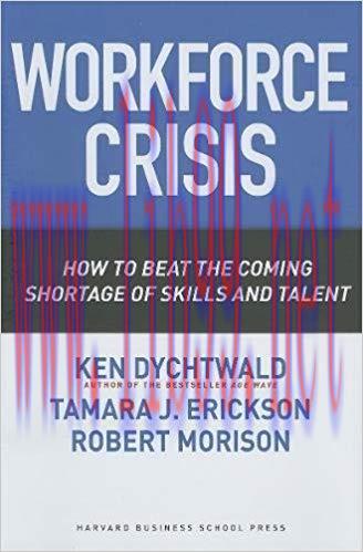 (PDF)Workforce Crisis: How to Beat the Coming Shortage of Skills And Talent 1st Edition
