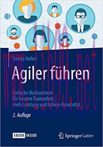 (PDF)Agiler f&uuml;hren: Einfache Ma&szlig;nahmen f&uuml;r bessere Teamarbeit, mehr Leistung und h&ouml;here Kreativ...