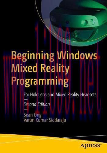 [FOX-Ebook]Beginning Windows Mixed Reality Programming: For HoloLens and Mixed Reality Headsets...