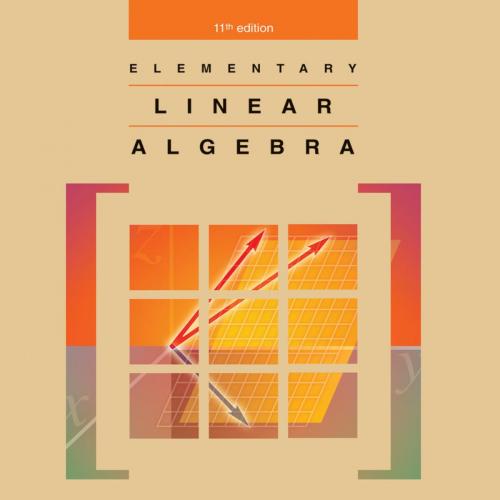 Elementary Linear Algebra Applications Version 11th Edition