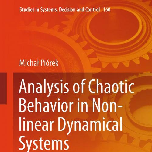 Analysis of Chaotic Behavior in Non-linear Dynamical Systems